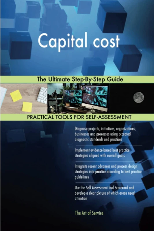 Capital cost The Ultimate Step-By-Step Guide