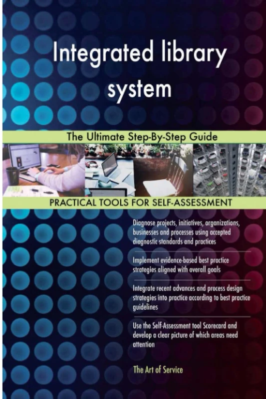 Integrated library system The Ultimate Step-By-Step Guide
