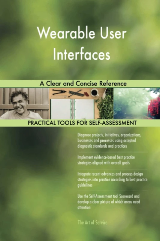Wearable User Interfaces A Clear and Concise Reference