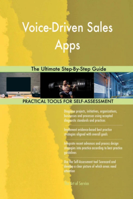 Voice-Driven Sales Apps The Ultimate Step-By-Step Guide