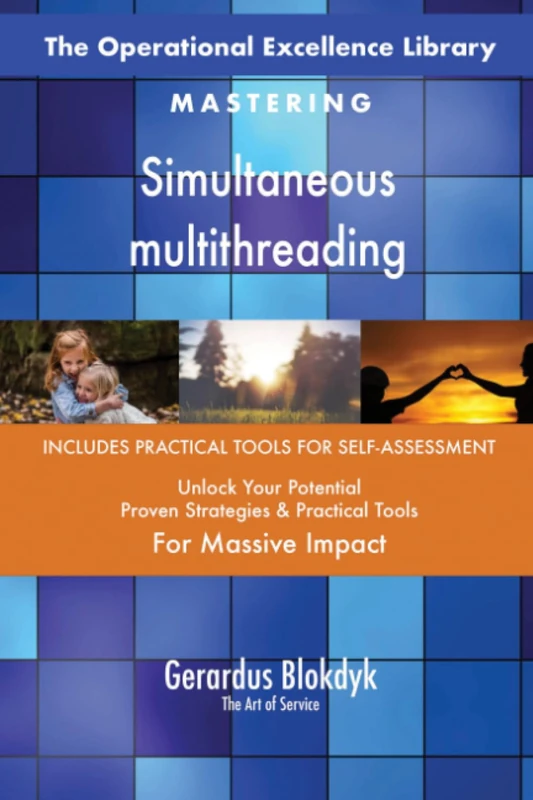 The Operational Excellence Library; Mastering Simultaneous multithreading