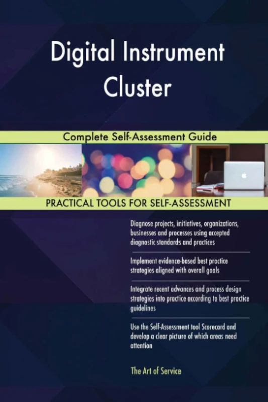 Digital Instrument Cluster Complete Self-Assessment Guide