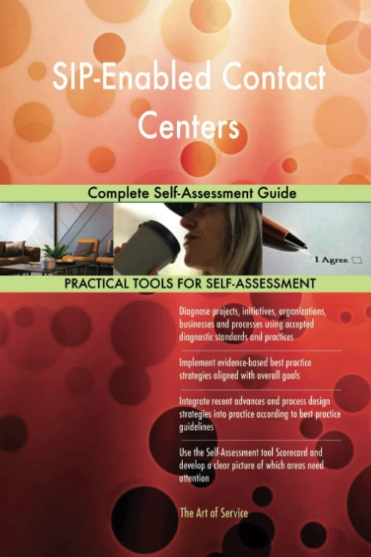 SIP-Enabled Contact Centers Complete Self-Assessment Guide
