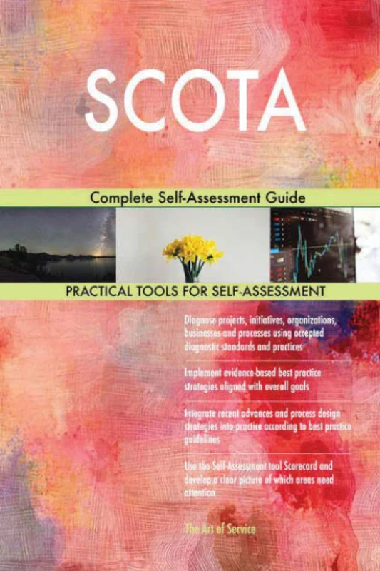 SCOTA Complete Self-Assessment Guide