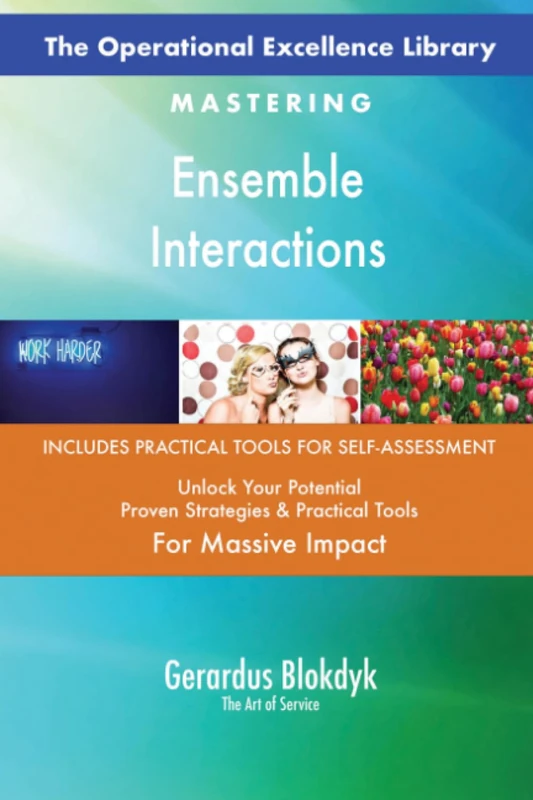 The Operational Excellence Library; Mastering Ensemble Interactions