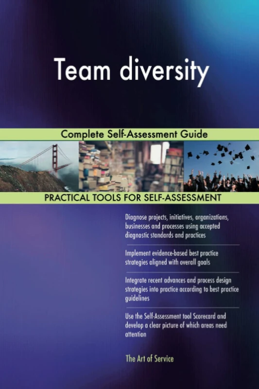 Team diversity Complete Self-Assessment Guide