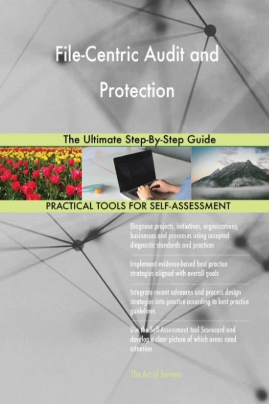 File-Centric Audit and Protection The Ultimate Step-By-Step Guide