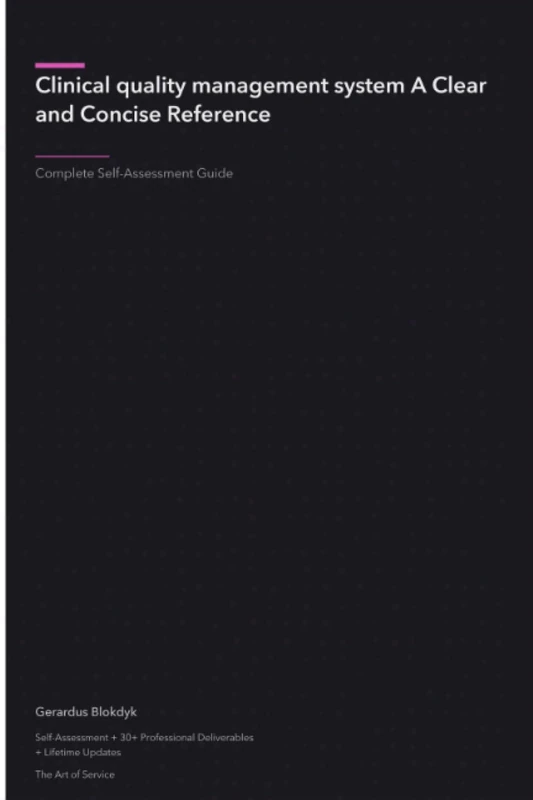 Clinical quality management system A Clear and Concise Reference
