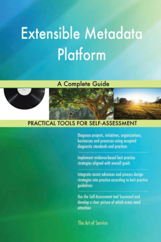Extensible Metadata Platform A Complete Guide