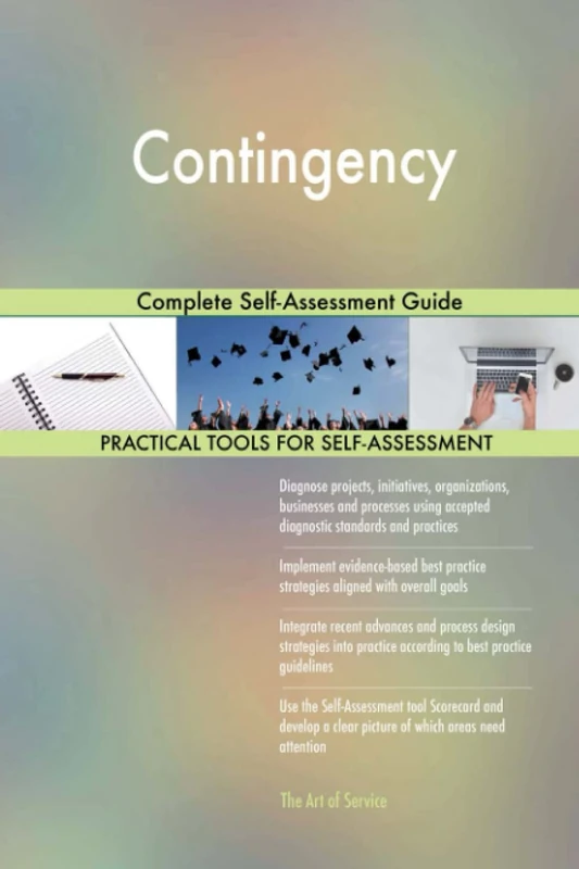 Contingency Complete Self-Assessment Guide