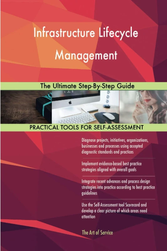 Infrastructure Lifecycle Management The Ultimate Step-By-Step Guide