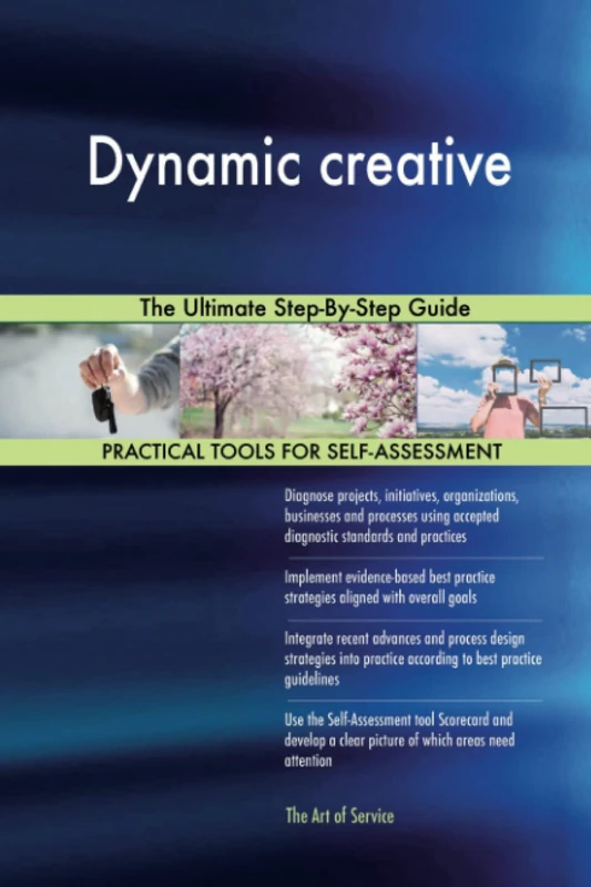 Dynamic creative The Ultimate Step-By-Step Guide
