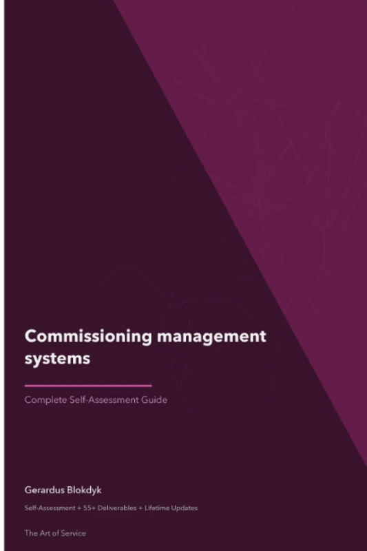 Commissioning management systems The Ultimate Step-By-Step Guide