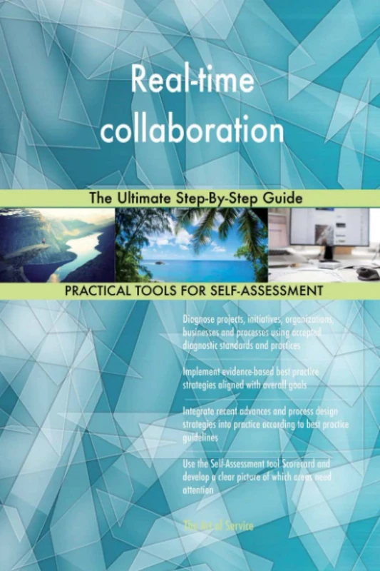 Real-time collaboration The Ultimate Step-By-Step Guide