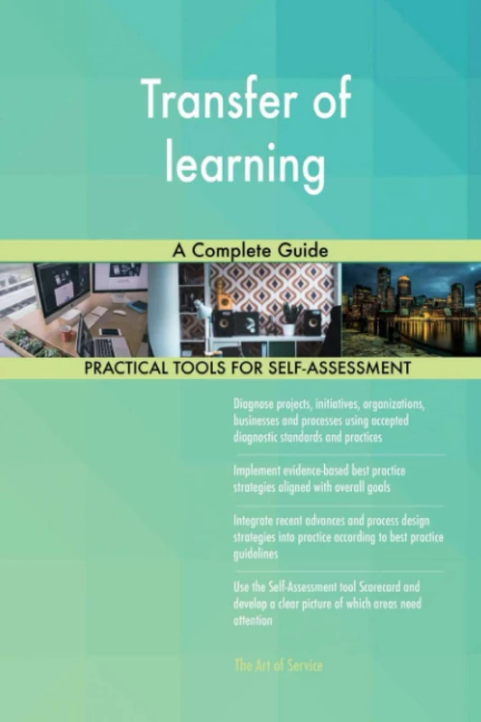 Transfer of learning A Complete Guide