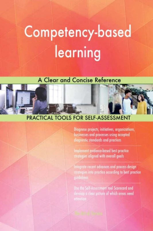 Competency-based learning A Clear and Concise Reference