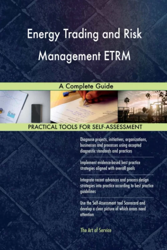 Energy Trading and Risk Management ETRM A Complete Guide
