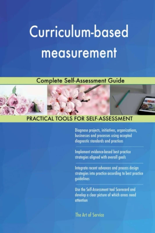 Curriculum-based measurement Complete Self-Assessment Guide