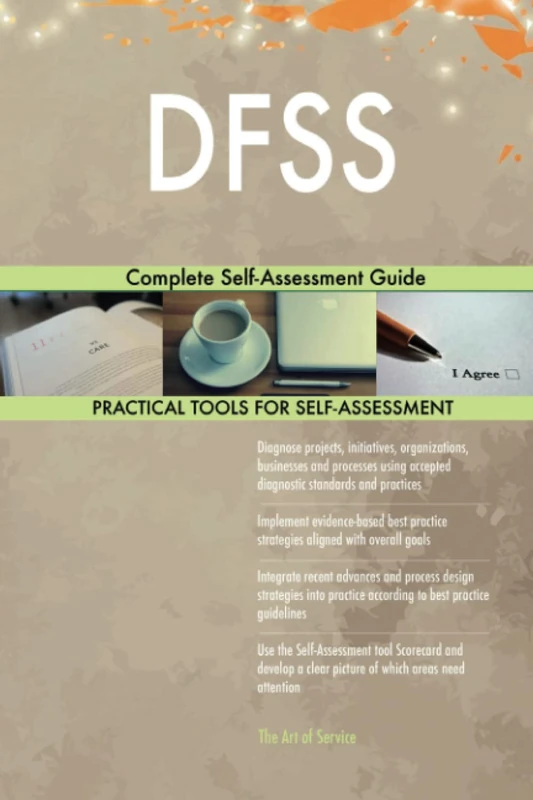 DFSS Complete Self-Assessment Guide