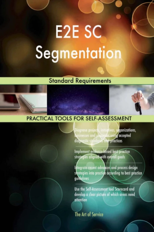 E2E SC Segmentation Standard Requirements