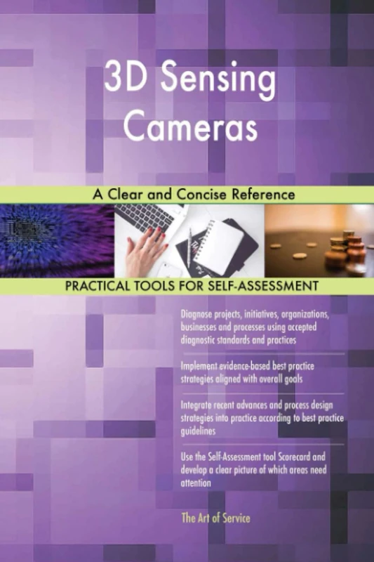 3D Sensing Cameras A Clear and Concise Reference