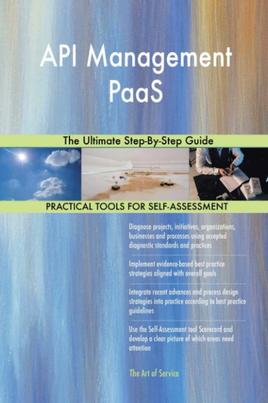 API Management PaaS The Ultimate Step-By-Step Guide