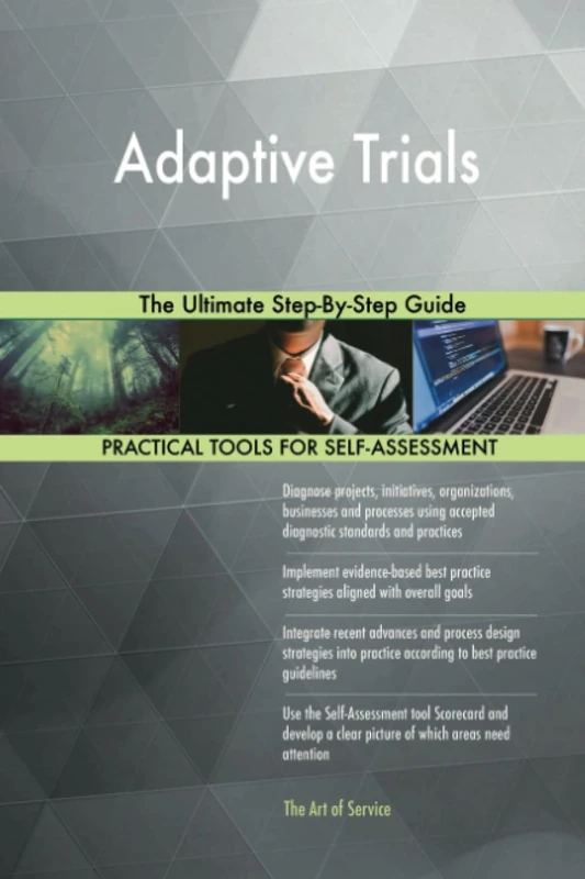 Adaptive Trials The Ultimate Step-By-Step Guide