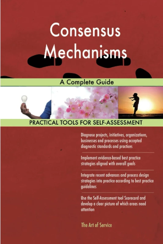 Consensus Mechanisms A Complete Guide