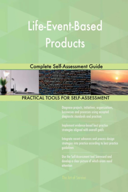 Life-Event-Based Products Complete Self-Assessment Guide