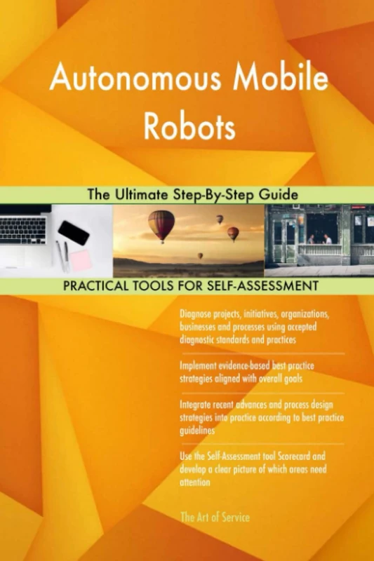 Autonomous Mobile Robots The Ultimate Step-By-Step Guide