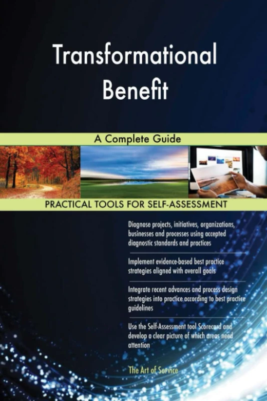 Transformational Benefit A Complete Guide
