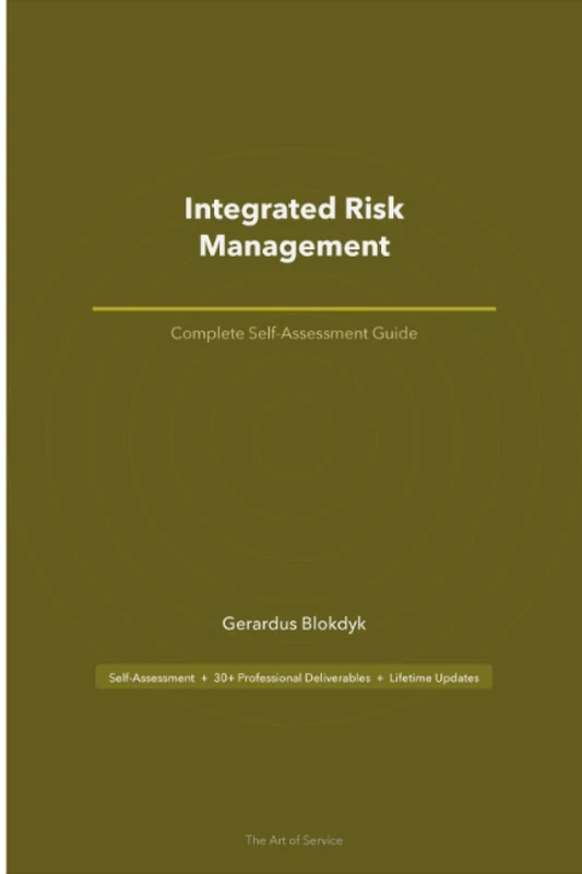 Integrated Risk Management The Ultimate Step-By-Step Guide