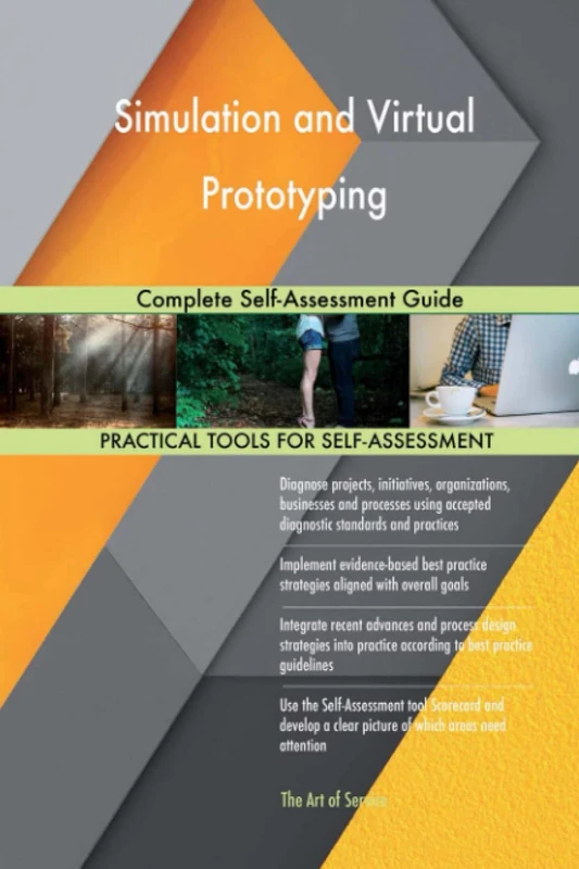 Simulation and Virtual Prototyping Complete Self-Assessment Guide - Image 1