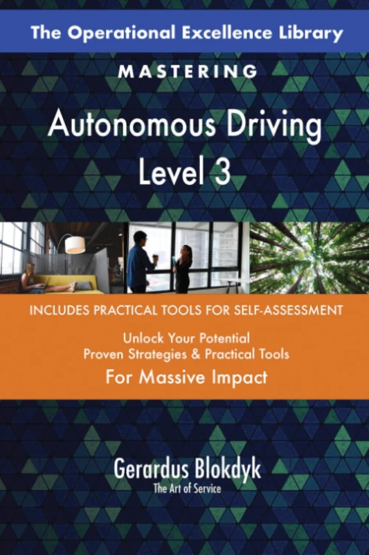 The Operational Excellence Library; Mastering Autonomous Driving Level 3