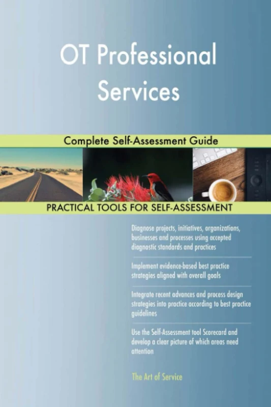 OT Professional Services Complete Self-Assessment Guide