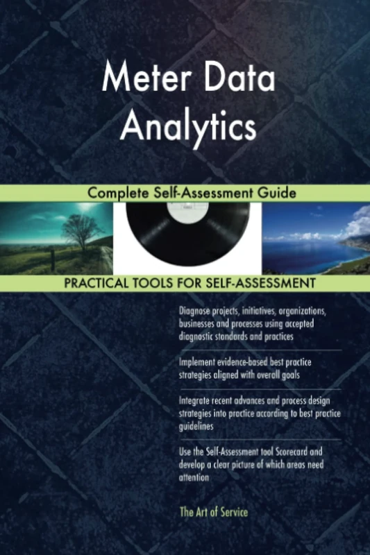 Meter Data Analytics Complete Self-Assessment Guide
