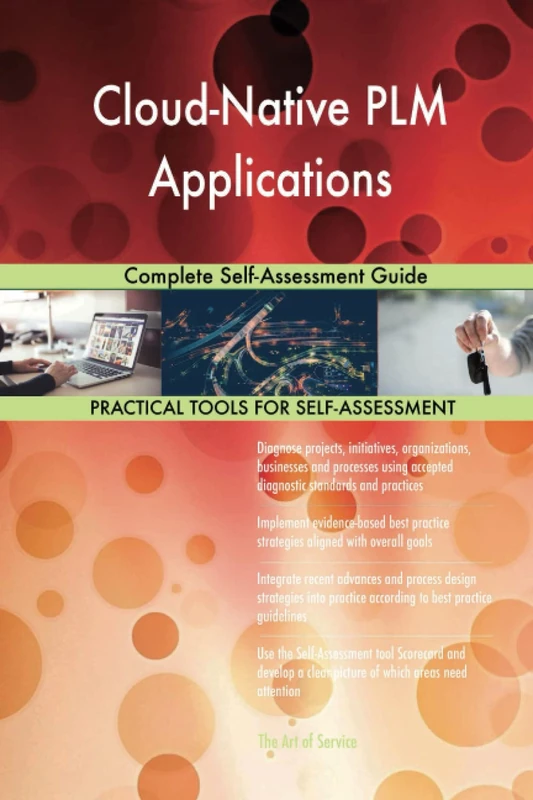Cloud-Native PLM Applications Complete Self-Assessment Guide
