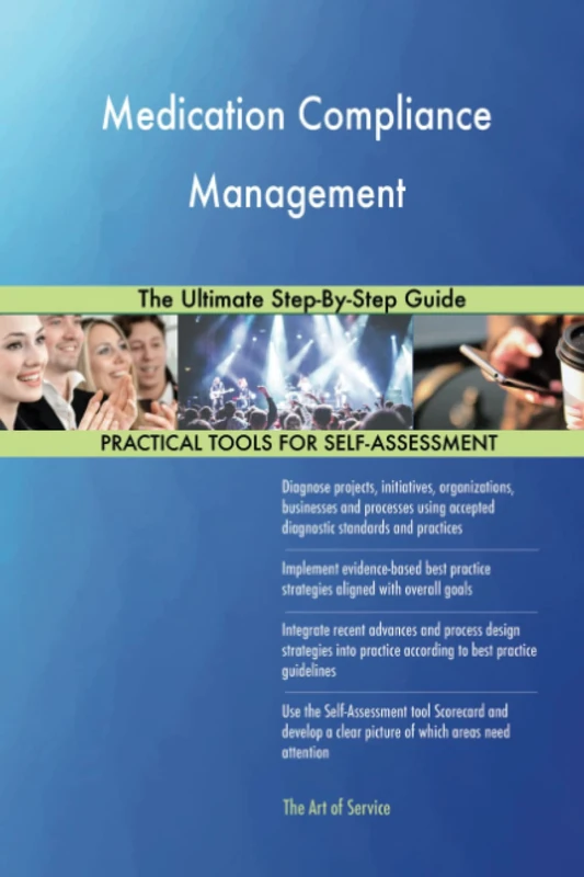 Medication Compliance Management The Ultimate Step-By-Step Guide