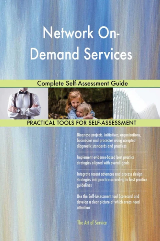 Network On-Demand Services Complete Self-Assessment Guide