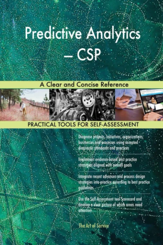 Predictive Analytics — CSP A Clear and Concise Reference