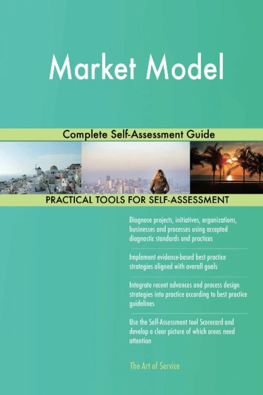 Market Model Complete Self-Assessment Guide