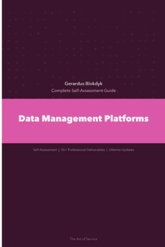 Data Management Platforms Complete Self-Assessment Guide