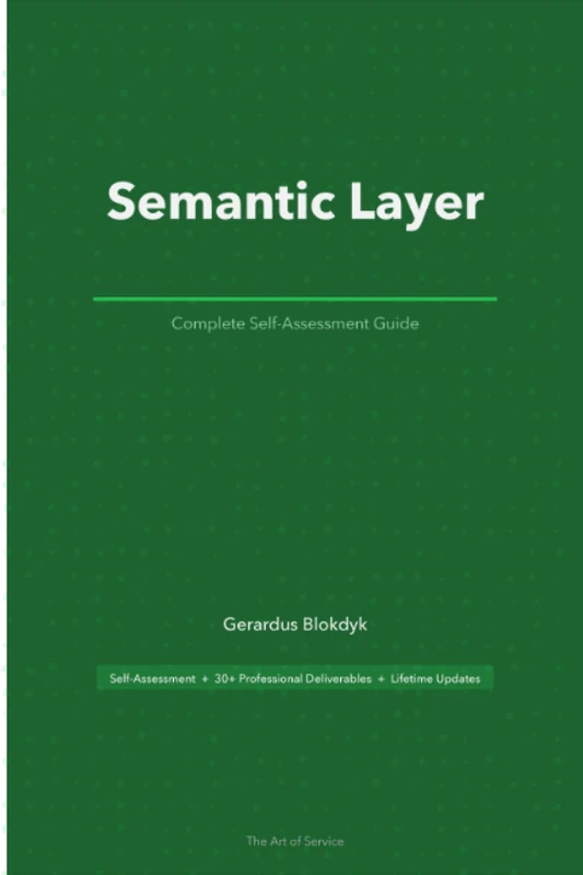 Semantic Layer Complete Self-Assessment Guide