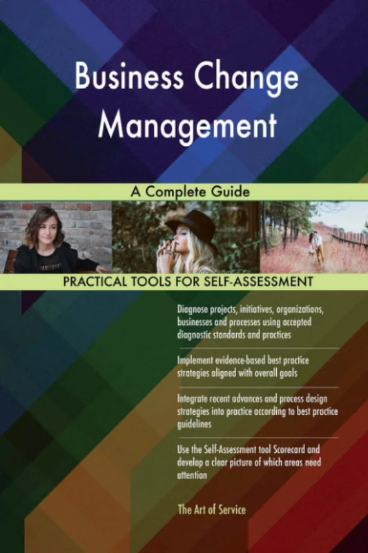 Business Change Management A Complete Guide