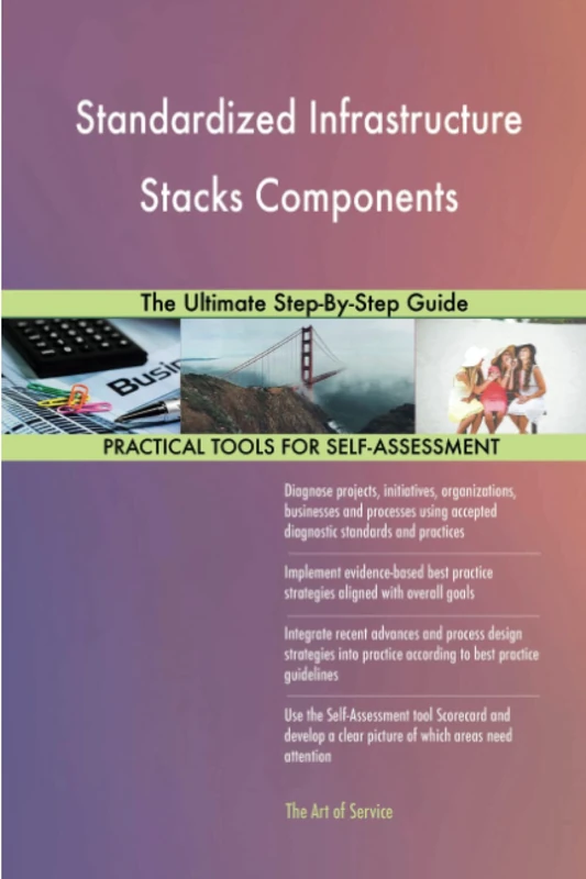Standardized Infrastructure Stacks Components The Ultimate Step-By-Step Guide