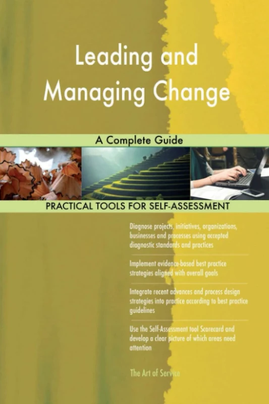 Leading and Managing Change A Complete Guide