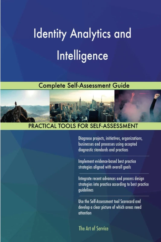 Identity Analytics and Intelligence Complete Self-Assessment Guide