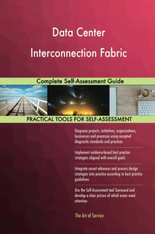 Data Center Interconnection Fabric Complete Self-Assessment Guide