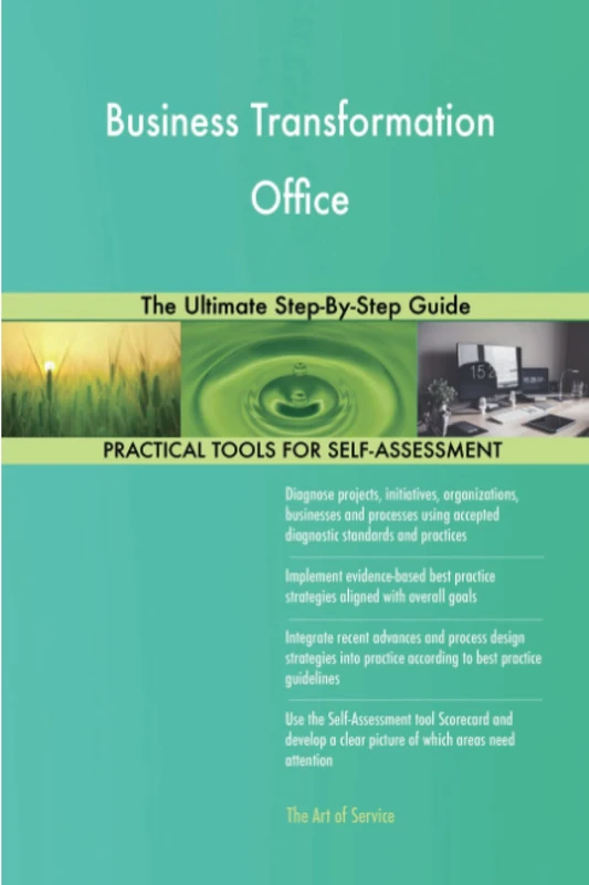 Business Transformation Office The Ultimate Step-By-Step Guide