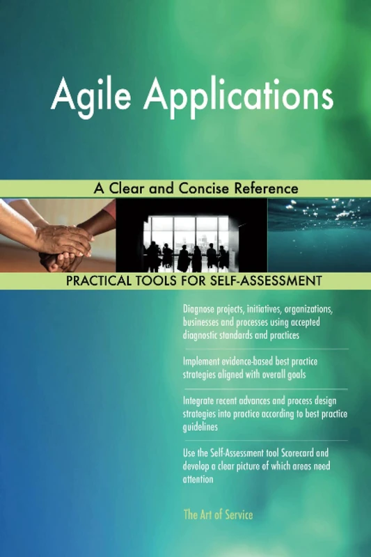 Agile Applications A Clear and Concise Reference